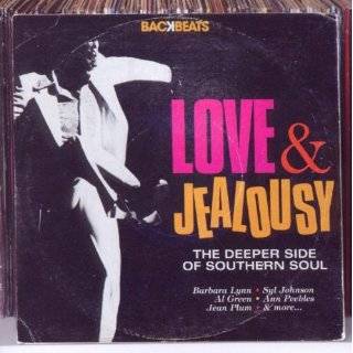 Love & Jealousy the Deeper Side of Southern Soul
