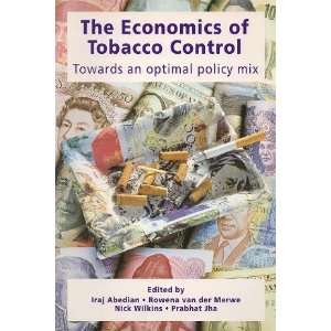  The economics of tobacco control Towards an optimal 