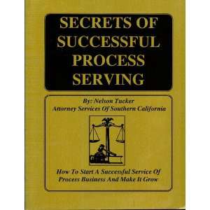  Secrets of Successful Process Serving (9780918487797 