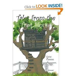    Tales from the Tree House (9781462018642) Gene Thomas Books