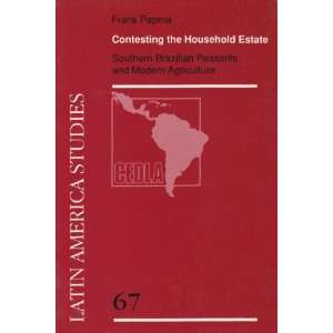  Contesting the Household Estate Southern Brazilian 