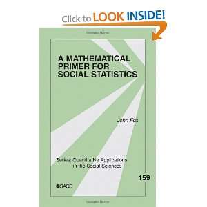  A Mathematical Primer for Social Statistics (Quantitative 