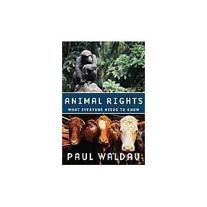  Animal Rights What Everyone Needs to Know [Paperback 