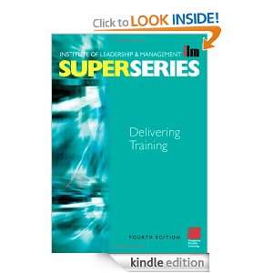Delivering Training Super Series, Fourth Edition (ILM Super Series 
