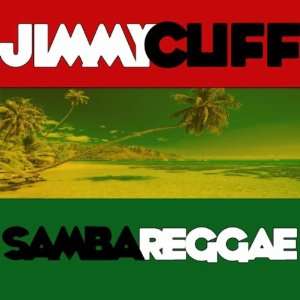  Samba Reggae Jimmy Cliff Music