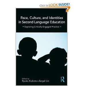  Race, Culture, and Identities in Second Language Education 