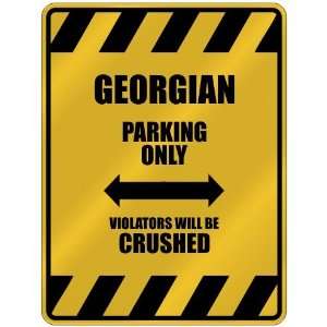   PARKING ONLY VIOLATORS WILL BE CRUSHED  PARKING SIGN COUNTRY GEORGIA