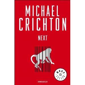    Next (Spanish Edition) (9788483469101) Michael Crichton Books