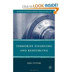  Terrorist Financing and Resourcing (Initiatives in Strategic 