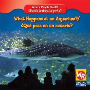  What Happens at an Aquarium?/Que Pasa En Un Acuario 