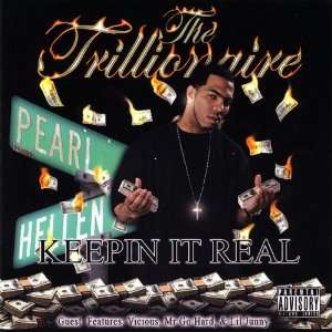  Keepin It Real Trillionaire Music