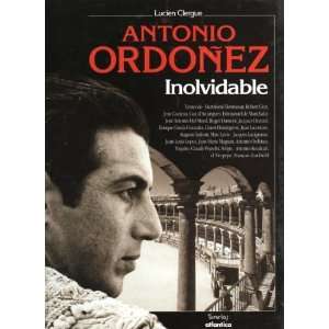  Antonio Ordonez (9782843941528) Lucien Clergue Books