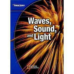  Glencoe Science Modules Physical Science, Waves, Sound, and Light 