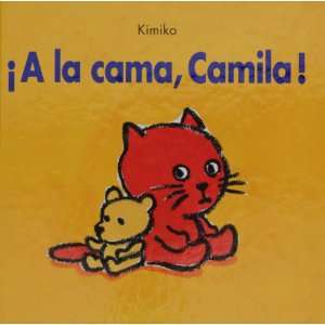  a la cama, camila (9788495150912) Kimiko Books