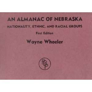   of Nebraska Nationality, Ethnic, and Racial Groups, First Edition