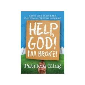  Help God Im Broke (9781936101313) King Patricia Books