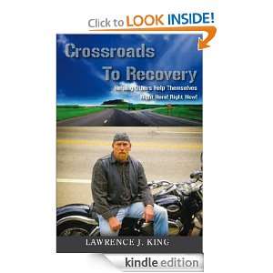 Crossroads to Recovery Lawrence J. King  Kindle Store