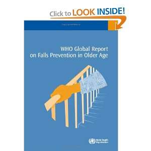  WHO Global Report on Falls Prevention in Older Age 