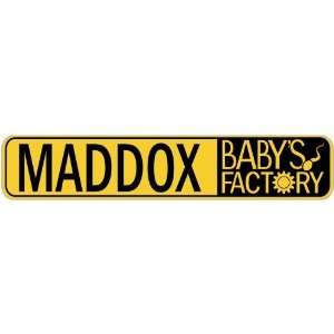   MADDOX BABY FACTORY  STREET SIGN