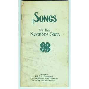  Songs for the Keystone State 4 H Club Department of Penn State 