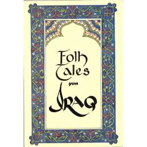  Folk Tales From Iraq (9781861020017) Books Books Books
