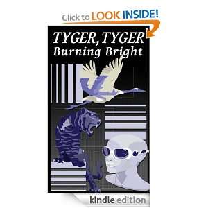 Tyger, Tyger, Burning Bright Brian Wheeler  Kindle Store