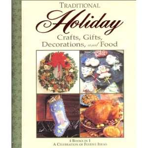  Traditional Holiday Crafts, Gifts, Decorations, and Food 