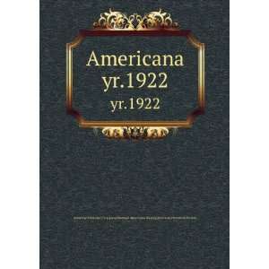  Americana. yr.1922 National Americana Society,American 