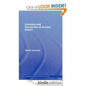 Economy and Economics of Ancient Greece (Routledge Explorations in 