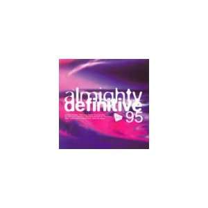  Almighty Definitive 95 Various Artists Music