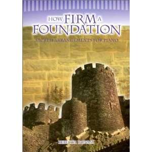  How Firm a Foundation (advanced piano solos 