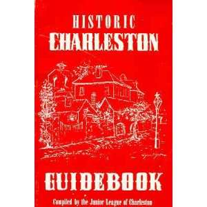   Charleston Guidebook (9780933101043) Junir League Of Charleston