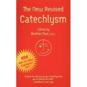  The New Revised Catechlysm (9780984794102) D.U.I. Brother 