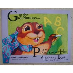  G Is for Groundhogs  P Is for Punxsutawney Phil 