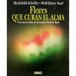  Flores Que Curan El Alma (Spanish Edition) (9788479530617 