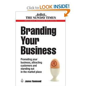 Branding Your Business Promoting Your Business, Attracting Customers 
