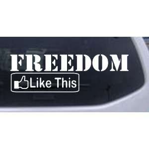 White 50in X 16.7in    Freedom Like This Car Window Wall Laptop Decal 