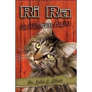  Ri Ra An Adventure Begins (9781424127719) Dr. John C 