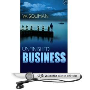Unfinished Business [Unabridged] [Audible Audio Edition]