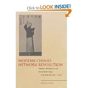  Modern Chinas Network Revolution Chambers of Commerce 