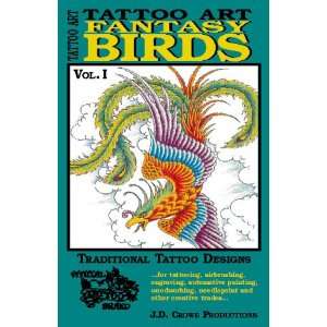  Fantasy Birds Vol.I (9781585310296) J. D. Crowe Books