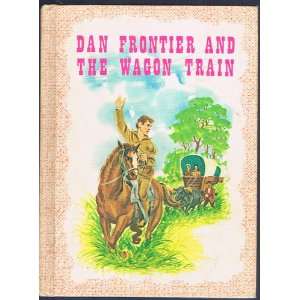  Dan Frontier The Wagon Train William Hurley, Jack Boyd 