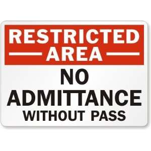  Restricted Area No Admittance Without Pass Diamond Grade 