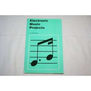  Electronic Music Projects (9780900162947) R. A. Penfold 