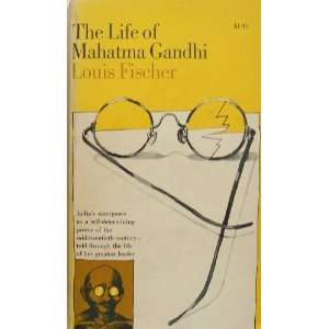  The life of Mahatma Gandhi Louis Fischer Books