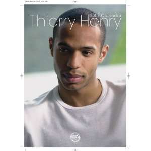  Thierry Henry Calendar 2007 (9781843375944) Books