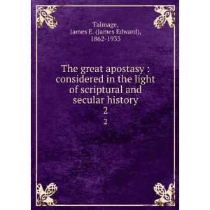  THE GREAT APOSTASY  Considered in the light of 