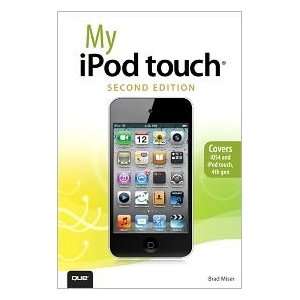  My iPod touch 2nd (second) edition Text Only Brad Miser 