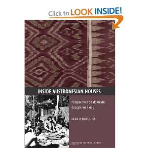  Austronesian Houses Perspectives on domestic designs for living 