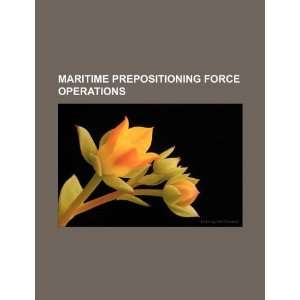  Maritime prepositioning force operations (9781234041311 